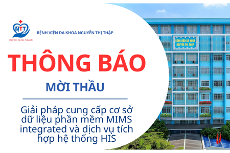 Thông báo Mời thầu gói thầu Giải pháp cung cấp cơ sở dữ liệu phần mềm MIMS integrated và dịch vụ tích hợp hệ thống HIS