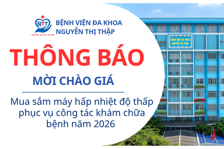 Thông báo mời chào giá Mua sắm máy hấp nhiệt độ thấp phục vụ công tác khám chữa bệnh năm 2026