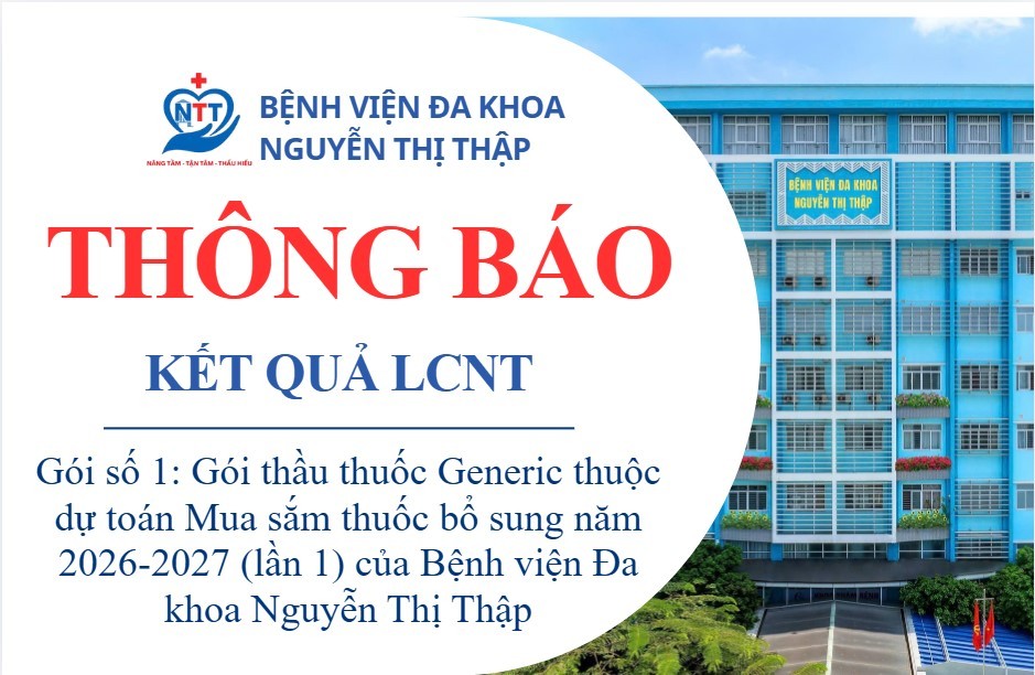 Thông báo kết quả lựa chọn nhà thầu gói thầu Gói số 1: Gói thầu thuốc Generic thuộc dự toán Mua sắm thuốc bổ sung năm 2026-2027 (lần 1) của Bệnh viện Đa khoa Nguyễn Thị Thập