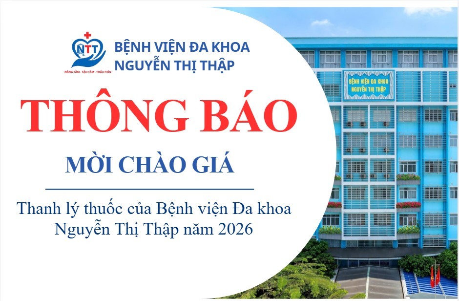 Thông báo mời chào giá Thanh lý thuốc của Bệnh viện Đa khoa Nguyễn Thị Thập năm 2026