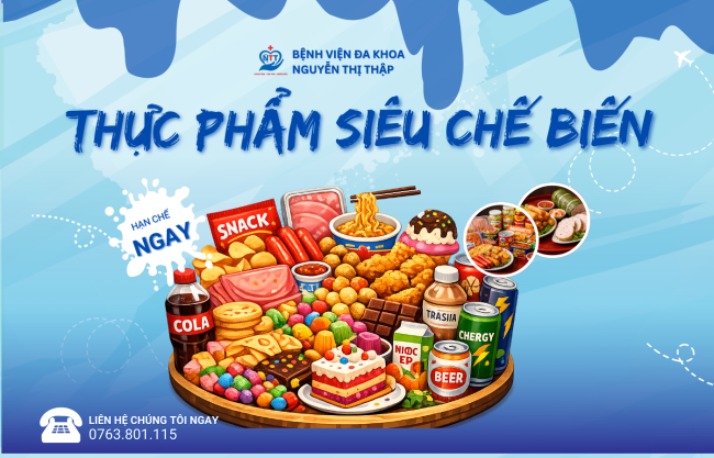  TẾT VUI – ĐỪNG QUÊN CẢNH GIÁC THỰC PHẨM SIÊU CHẾ BIẾN (UPF)