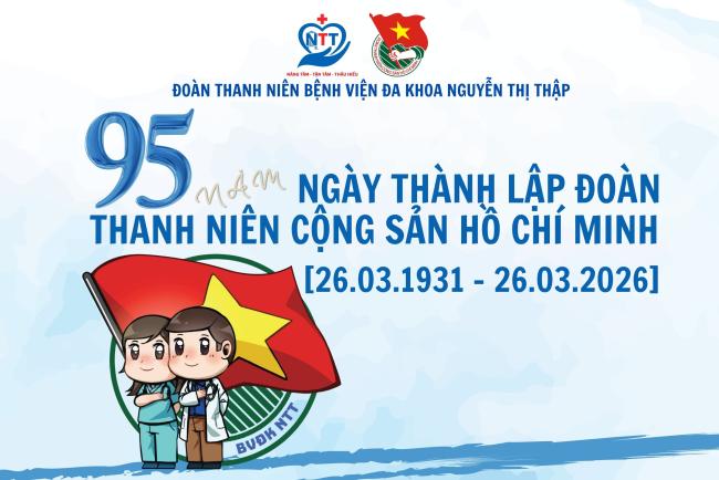 CHÀO MỪNG 95 NĂM NGÀY THÀNH LẬP ĐOÀN TNCS HỒ CHÍ MINH (26/3/1931-26/3/2026)
