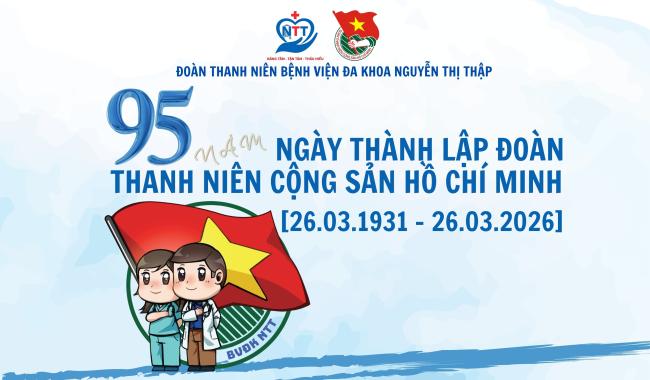 CHÀO MỪNG 95 NĂM NGÀY THÀNH LẬP ĐOÀN TNCS HỒ CHÍ MINH (26/3/1931-26/3/2026)