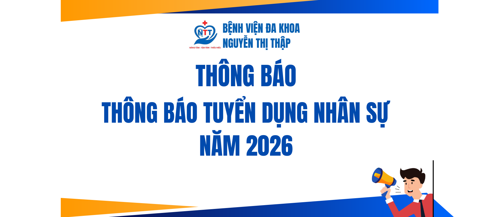 THÔNG BÁO TUYỂN DỤNG NHÂN SỰ NĂM 2026